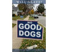 No Good Dogs: Book One of the Call Deegan Series