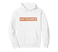 No Grazie Sarcastico Felpa con Cappuccio