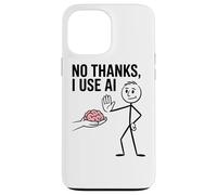 No Grazie Uso Ai Meme Divertente Machine Learning Data Science Custodia per iPhone 13 Pro Max