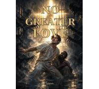NO GREATER LOVE