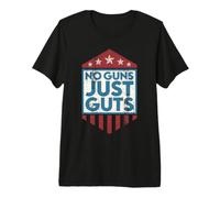 No Guns Just Guts Maglietta Premium