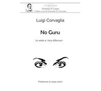 No Guru: Le sette e i loro difensori