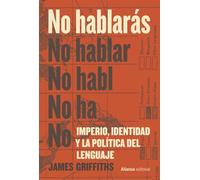 No hablarás: Imperio, identidad y la política del lenguaje