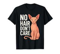 No Hair Don't Care Funny Sphynx Cat Maglietta