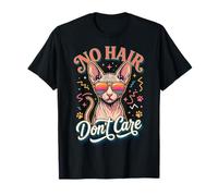 No Hair Don't Care Sphynx Cat Maglietta