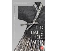 No Hand Held Mine: Stories - Granny Wild Goose and the Root's Tale