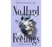 No Hard Feelings: A love story