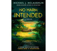 No Harm Intended: A Psychological Thriller