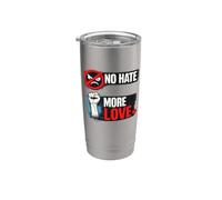 No Hate More Love Unity Equality Design Bicchiere termico in acciaio inox doppia parete