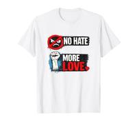No Hate More Love Unity Equality Design Maglietta