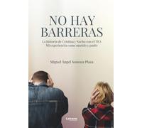 No hay barreras: La historia de Cristina y Nacho con el TEA Mi experiencia como marido y padre: 01