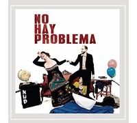 No Hay Problema - No Hay Problema