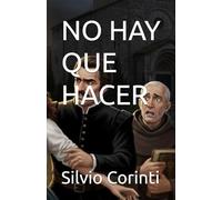 NO HAY QUE HACER