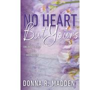 No Heart But Yours: A Protective Hero, He Falls First, Small Town Romance: 4