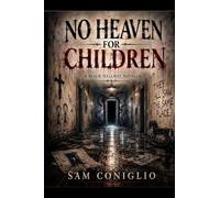 NO HEAVEN FOR CHILDREN