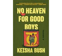 No Heaven for Good Boys: A Novel