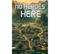 No Heroes Here