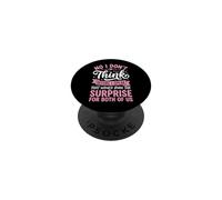 No I Don't Think Before I Speak That Would Ruin The Surprise PopSockets PopGrip Adesivo