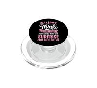 No I Don't Think Before I Speak That Would Ruin The Surprise PopSockets PopGrip per MagSafe