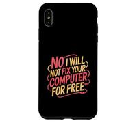 No I Will Not Fix Your Computer For Free Tech Support - Custodia per iPhone XS Max
