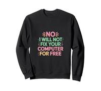 No I Will Not Fix Your Computer For Free Tech Support ----- Felpa