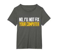 No I Will Not Fix Your Computer IT Maglietta Nerd Geek Maglietta, Donna Plus-Size, Asfalto, 2X
