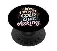 No I'm Not Cold Quit Asking Sarcasmo da clima gelido - PopSockets PopGrip Adesivo