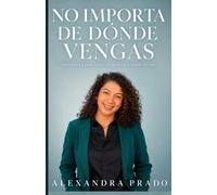 NO IMPORTA DE DÓNDE VENGAS: Importa cuánto estoy dispuesto a construirme