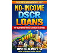 No-Income DSCR Loans: How to Get Approved Without Tax Returns or Paystubs: 6
