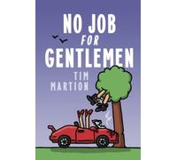 No Job for Gentlemen