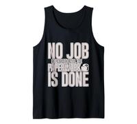 No Job Is Finished Until The Paperwork Is Done Canotta