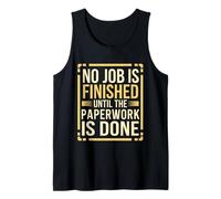 No Job Is Finished Until The Paperwork Is Done --- Canotta