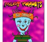 No Joke by Meat Puppets (1995-10-03)