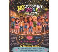 No Judgment Zone!: God Loves Me Inside Out