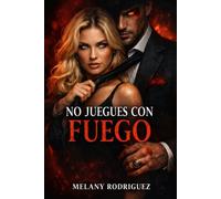 No juegues con fuego