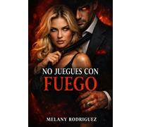No juegues con fuego: El deseo tambien mata