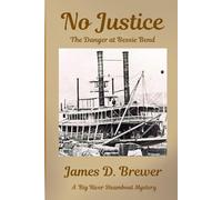 No Justice: The Danger at Bessie Bend