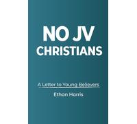 No JV Christians: A Letter to Young Believers
