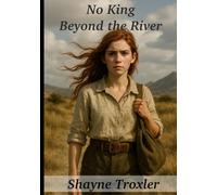 No King Beyond the River: 1