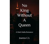 No King Without A Queen: A Dark Mafia Romance