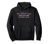 No Kings Day Every Day Semplice Pulizia Felpa con Cappuccio