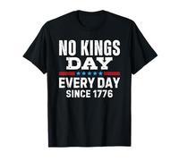No Kings Day Every Day Since 1776 Maglietta