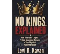 No Kings, Explained: How America's Largest Protest Movement Became a Stand Against Authoritarianism