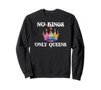 No Kings in America Only Queens Queer Ally Gay Pride LGBTQ Felpa