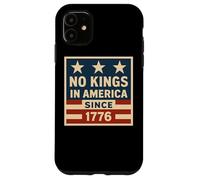 No Kings In America Since 1776 Democracy 4 luglio Vintage Custodia per iPhone 11