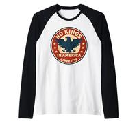 No Kings In America Since 1776 Democracy 4 luglio Vintage Maglia con Maniche Raglan