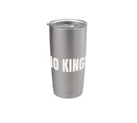No Kings Niente Re Protesta Democrazia Messaggio Bicchiere termico in acciaio inox doppia parete