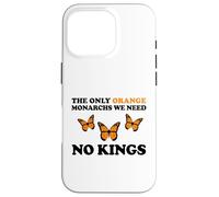 No Kings THE ONLY ORANGE MONACHRS WE NEED Butterfly Custodia per iPhone 16 Pro