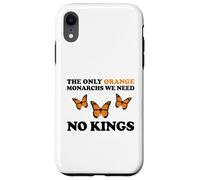 No Kings THE ONLY ORANGE MONACHRS WE NEED Butterfly Custodia per iPhone XR