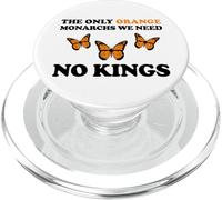 No Kings THE ONLY ORANGE MONACHRS WE NEED Butterfly PopSockets PopGrip per MagSafe